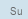 Su