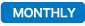 MONTHLY