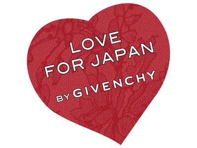 『LOVE FOR JAPAN BY GIVENCHY』 東日本大震災復興に向けた支援活動について