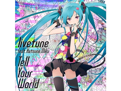 livetune feat. 初音ミク、「Google Chrome」新CM曲がレコチョクアニメランキング初登場１位！