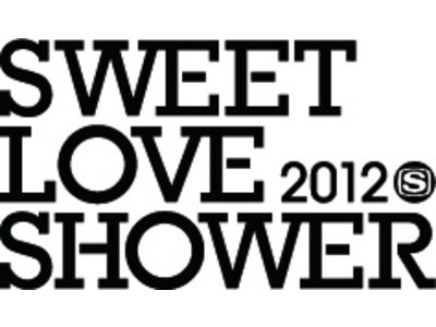 「SPACE SHOWER SWEET LOVE SHOWER 2012」第1弾 出演アーティスト発表！　本日よりスペースシャワーTV先行予約受付スタート！