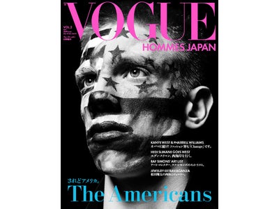 【VOGUE HOMMES JAPAN 第2号発売】 Change！「アメリカ」に見るファッションの今。/カニエ＆ファレル/エディ・スリマンが撮る西海岸/松田翔太の美しき肉体とジュエリー 他