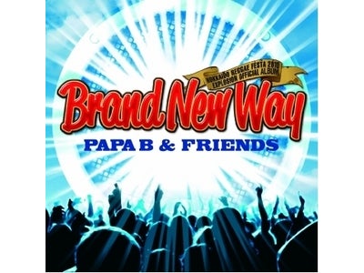 PAPA B＆FRIENDSのミニワンウェイアルバム「BRAND NEW WAY」7月20日（火）に北海道内のTSUTAYA限定で発売！！