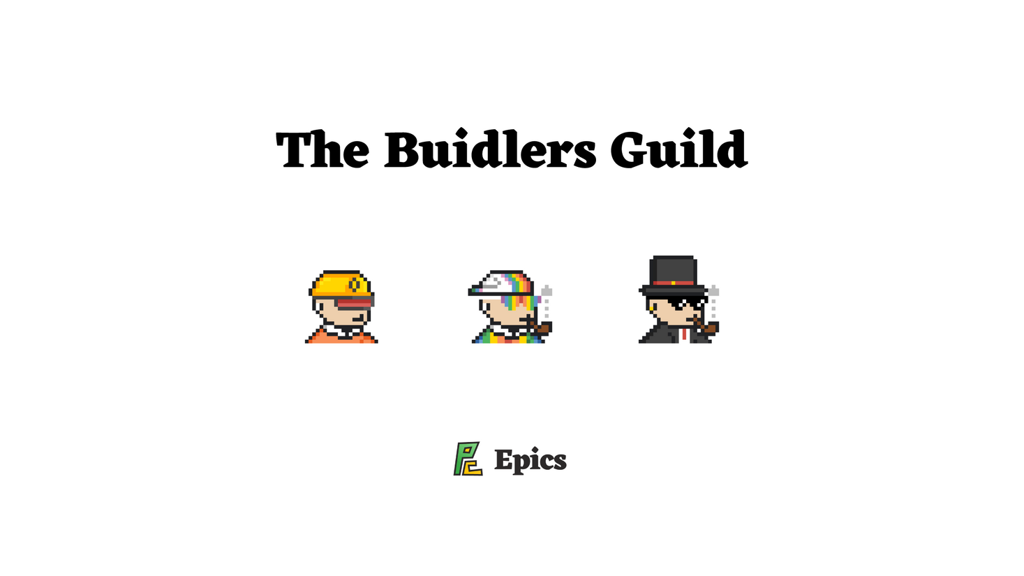 Epics Daobcg Epics The Buidlers Guild Elsoul Labo