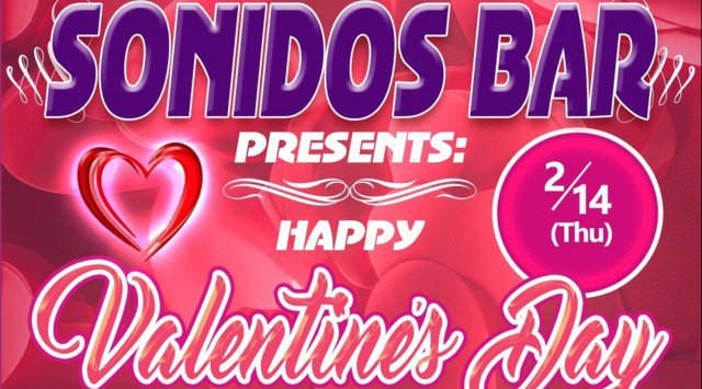 【ソニドスバー六本木】Sonidos Bar Roppongi Presents【バレンタインデー パーティー】開催！！クーポン利用でお得★