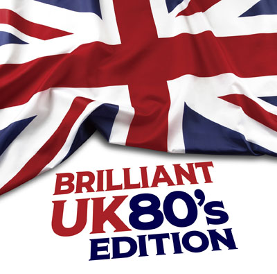 『BRILLIANT UK – 80’s Edition』