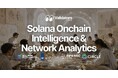 Validators Solutions、Solana On-chain Intelligence & Network Analytics サイトを公開 — 地球儀で可視化