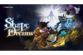 『Shape of Dreams』、コンソール版を発売！クロスプレイで遊べる！