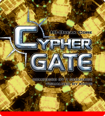 ♪Cypher Gate　- 7 Sequence