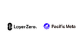 Pacific MetaとLayerZero、日本企業の複数チェーン活用を推進する戦略的パートナーシップを締結