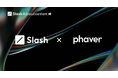 Slash Vision Labsが、Phaver $SOCIAL Summerに参加！Phaver-Up NFTホルダー等を対象にしたKey NFTコラボレーションとAMAを開催へ