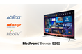 ACCESSとNetRange、HbbTV対応ブラウザとアプリストアが統合されたソリューションを提供開始、スマートテレビにおけるインタラクティブなエンタテイメントの新基準を確立