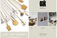珪化木専門店【OAK】、日本初上陸のジュエリーブランド【Jet Set Candy】のPOPUPをPlage代官山店にて期間限定で同時開催!
