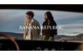 バナナ・リパブリック、現代を生きる探検家にインスピレーションを届け、旅路を豊かに彩る高品質なSpring 2026コレクションとグローバルキャンペーンをローンチ
