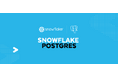 Snowflake、Crunchy Dataの買収により、エンタープライズ対応PostgresをAIデータクラウドで提供