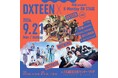 「DXTEEN × ぴあ presents K-Monday ON STAGE #01」一般発売スタート！～DXTEEN×OCTPATH×WATWINGが競演！～