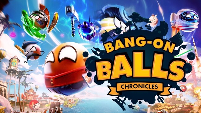 Bang-on Balls：Chronicles