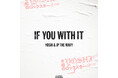 19歳という若さでこの世を去ったYOSHI。未完成曲を元にJP THE WAVYとMatt Cabが集結して制作した「IF YOU WITH IT」がリリース!