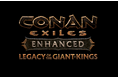 『Conan Exiles Enhanced』 無料アップデートで新展開「Legacy of the Giant-Kings」 4部作を7月21日から配信開始
