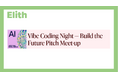 Elithがピッチイベント「Vibe Coding Night」を開催します