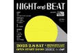 ビームスが主催する音楽フェスティバル『BE FES!!』が行う初のオールナイトイベント『NIGHT and BEAT』。全出演アーティストと会場コンテンツが決定!