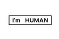 【人間であることの証明】のための「I'm HUMAN」を発表。