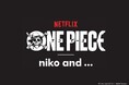 "偉大なる航路 (グランドライン)"へ！「niko and ...」が、Netflixシリーズ実写版「ONE PIECE」シーズン2とのコラボアイテム全5型を3月12日（木）より発売