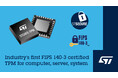 STマイクロエレクトロニクス、コンピュータ、サーバ、および組み込みシステム向けTPMでFIPS 140-3認証を取得