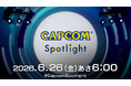 カプコンの最新情報をお届けするデジタルイベント「カプコンスポットライト」が6月26日（金）朝6時より配信決定！