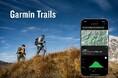 この夏のアウトドアシーンにも活躍！Garmin Connectアプリの新たな地図データサービス『Garmin Trails』が、7月27日（月）よりサービス開始