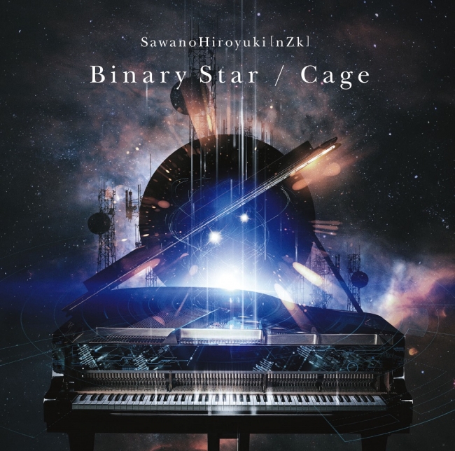 SawanoHiroyuki[nZk]「Binary Star , Cage」通常盤