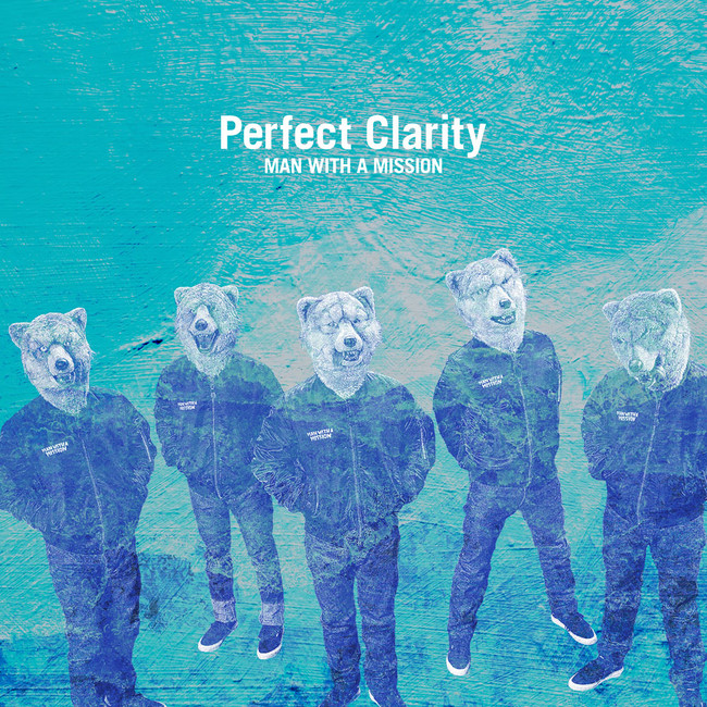 Man With A Mission 新曲 Perfect Clarity 先行配信 ラジオフルサイズオンエアが決定 株式会社ソニー ミュージックレーベルズのプレスリリース