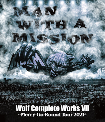 MAN WITH A MISSION presents 〜Merry-Go-Round Tour 2021〜Blu-ray MAN WITH A MISSION presents 〜Merry-Go-Round Tour 2021〜Blu-ray