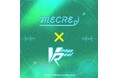 ソニーミュージックが運営する“MECRE”と中国の一大動画プラットフォームbilibili所属の“VirtuaReal”による第2弾コラボレーション決定!