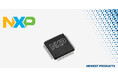 マウザー、NXP Semiconductorsの高信頼性・安全性重視の「MCX E」シリーズ マイクロ・コントローラの取り扱い開始