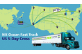 ＮＸグループ、「NX Ocean Fast Track」の機能を拡張し、米国国内で5日以内での配達を実現する「US 5-Day Cross」を開始