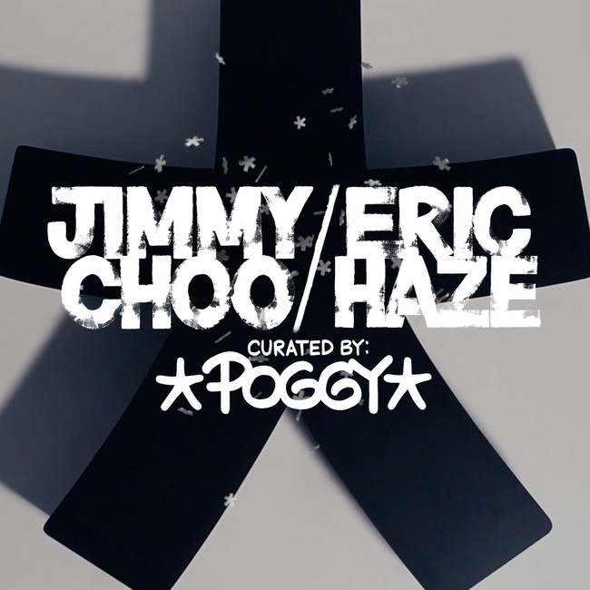 JIMMY CHOO / ERIC HAZE CURATED BY POGGY｜ニューズウィーク日本版 