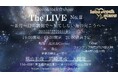 love&rock☆show 「The LIVE」No .II 開催決定! 本日4月13日よりチケット一般販売開始