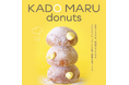 15時間低温発酵の新しい生ドーナツ!? 9月12日(木)に、生ドーナツ専門店『KADO MARU donuts』が東京都町田に新規オープン!!