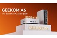 GEEKOM、コストパフォーマンスに優れた最高のミニPC GEEKOM A6を発表