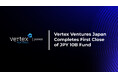 Vertex Ventures Japan、ファーストクロージング完了と新体制の発足を発表