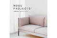 福岡のソファブランド"NOUS PROJECTS" 初の直営店を博多にオープン