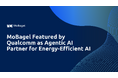 MoBagel、Qualcommの低消費電力AI戦略におけるAgentic AIパートナーとして選出