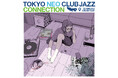 【Tokyo Neo Club Jazz Connection】