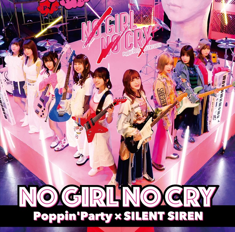 Poppin Party Silent Siren No Girl No Cry 本日発売 株式会社ブシロードのプレスリリース