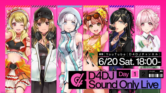 6月20日(土)、21日(日)開催「D4DJ Sound Only Live」にて「D4DJ