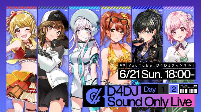 6月20日(土)、21日(日)開催「D4DJ Sound Only Live」にて「D4DJ