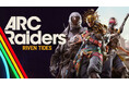 『ARC Raiders®』大型アップデート「Riven Tides」を実施