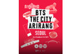BTSワールドツアー「ARIRANG」開催記念キャンペーン「BTS THE CITY ARIRANG SEOUL with パラダイスシティ」