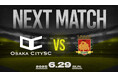 【OsakaCitySC】2025season第7回戦!vs Pasion Toyonaka FC、6月29日(日)19:00|大阪府社会人サッカー・プラチナリーグ